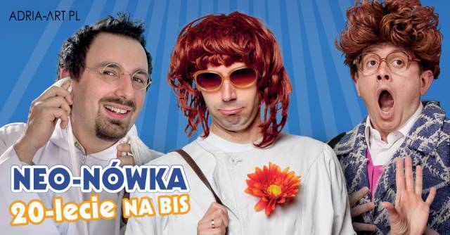 20-lecie Kabaretu Neo-Nówka na bis | Kołobrzeg