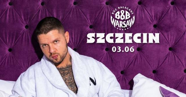 KAZ BAŁAGANE | SZCZECIN | B&B TOUR
