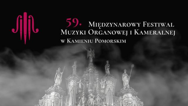 Międzynarodowy Festiwal Muzyki Organowej i Kameralnej w Kamieniu Pomorskim