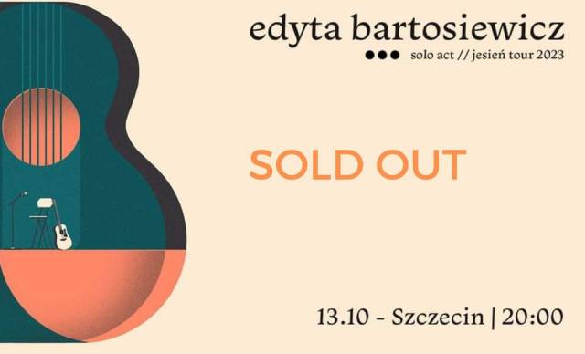 Edyta Bartosiewicz - Solo Act - Jesień Tour 2023