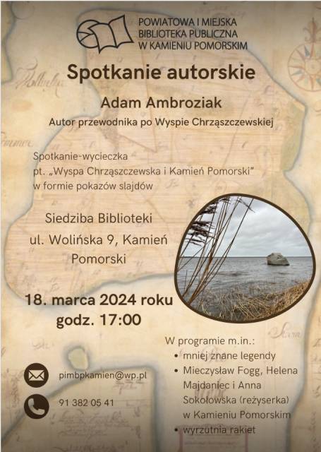 Spotkanie autorskie pt. "Wyspa Chrząszczewska i Kamień Pomorski"