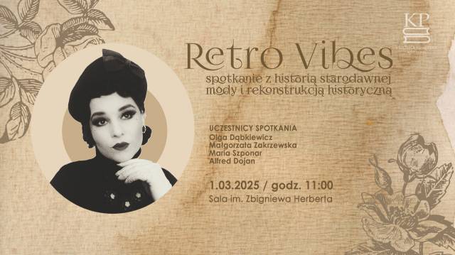 Retro Vibes - spotkanie z historią starodawnej mody i rekonstrukcją historyczną