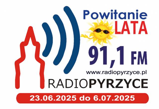 Radio Pyrzyce 91.10 MHz - Pyrzyckie Lato z Radiem 