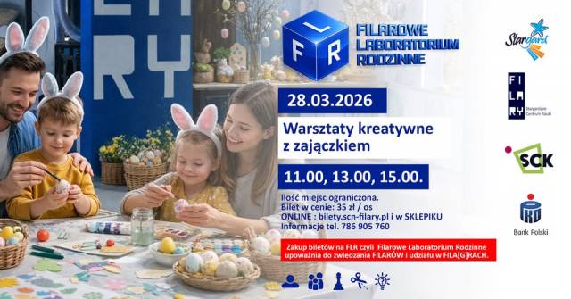 FLR - Filarowe Laboratorium Rodzinne - Kreatywne warsztaty z Zajączkiem