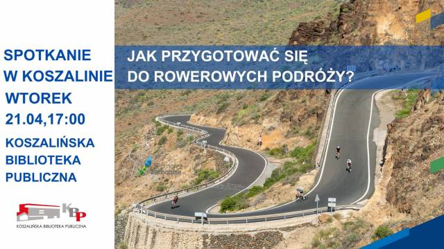 „Jak przygotować się do rowerowych podróży? Spotkanie w Koszalinie”