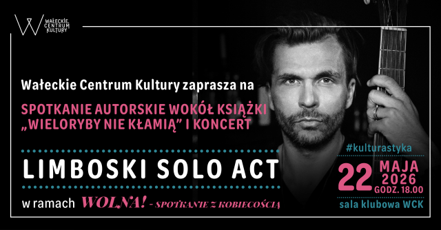 KONCERT LIMBOSKI SOLO ACT I SPOTKANIE AUTORSKIE