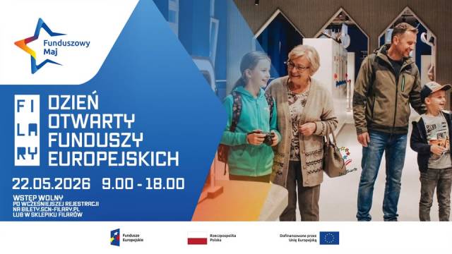 Dzień Otwarty Funduszy Europejskich 2026 w Stargardzkim Centrum Nauki FILARY