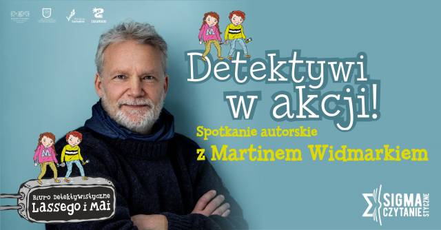 Detektive in Aktion! Autorenlesung mit Martin Widmark im Rahmen von „SIGMAstyczne Czytanie“
