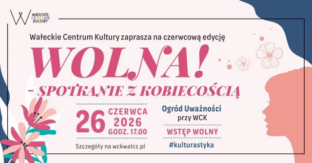 Wolna! Spotkanie z kobiecością – czerwcowa edycja w Ogrodzie Uważności
