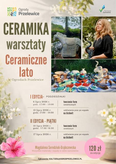 Ceramiczne lato w Ogrodach Przelewice
