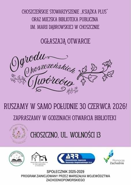Otwarcie "Ogrodu Choszczeńskich Twórców"