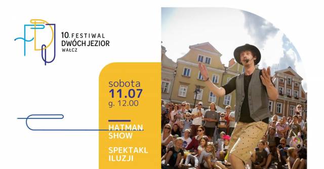 0. FDJ: Hatman Show – eine Illusionsshow für Familien mit Kindern