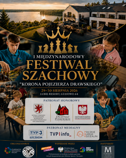 I Międzynarodowy Festiwal Szachowy "Korona Pojezierza Drawskiego"