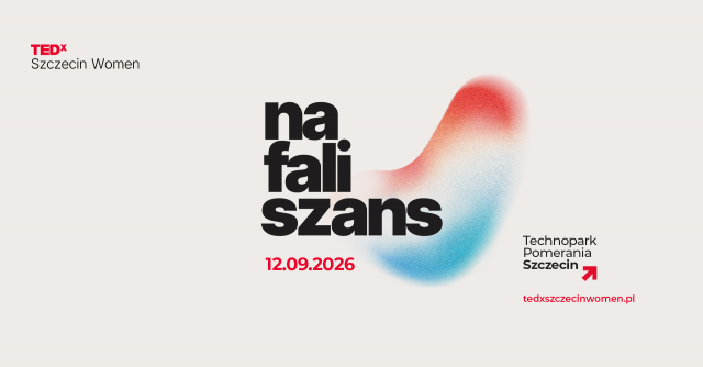 TEDx Szczecin Women ,,Na Fali Szans''