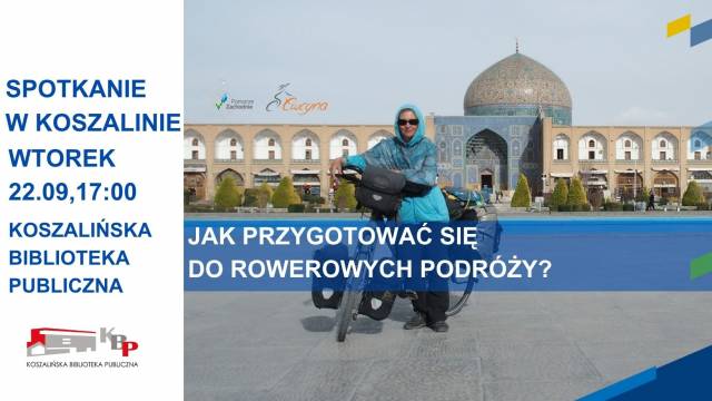 „Jak przygotować się do rowerowych podróży? Spotkanie w Koszalinie”