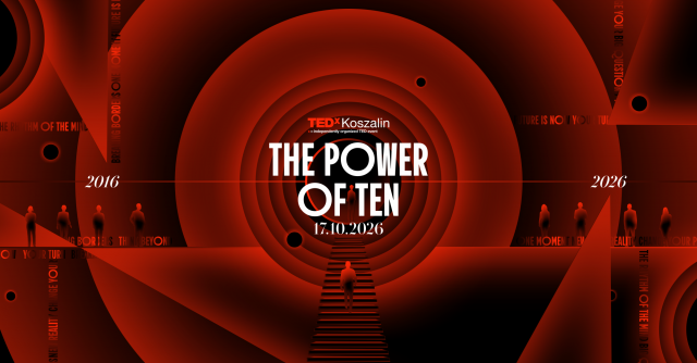 TEDxKoszalin 2026 - THE POWER OF TEN