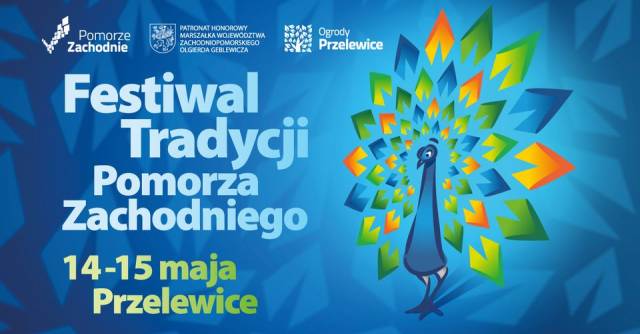 Festiwal Tradycji Pomorza Zachodniego – Ogrody Przelewice