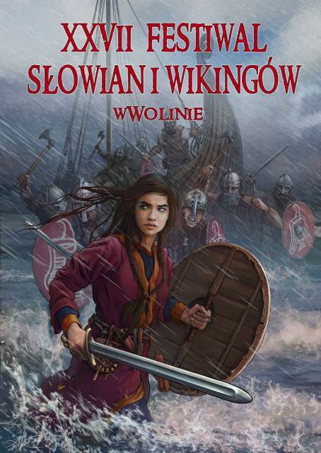XXVII FESTIWAL SŁOWIAN I WIKINGÓW „WOLIN NA MORSKIEJ MAPIE EUROPY”